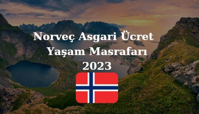 Norveç asgari ücreti 2023